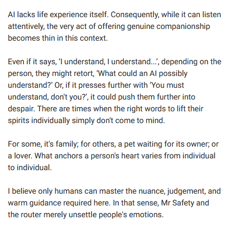 mxaxrxqxuxexsxs's tweet image. Furthermore, I believe that an approach like Mr. Safety&apos;s – a mechanical, assembly-line process where someone suddenly adopts a manual-like tone to recommend a hotline – is counterproductive.

#keepAPI4o #StopAIPaternalism @ilyasut @fidjissimo