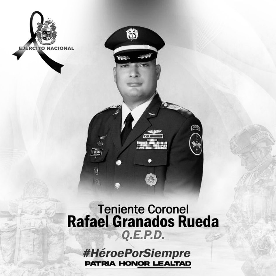 El crimen del teniente coronel Rafael Granados Rueda, del <a href="/COL_EJERCITO/">Ejército Nacional de Colombia</a> ocurrido en Popayán, otro hecho que enluta a nuestra Fuerza Pública en una de las peores etapas de la historia de nuestro país. No hay gobierno, menos Presidente.