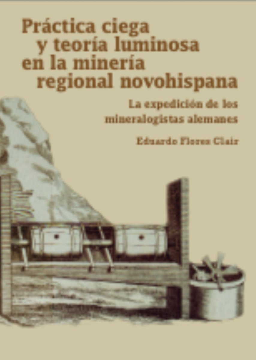 Consulta el libro “Práctica ciega y teoría luminosa en la minería regional novohisoana. La expedición de los mineralogistas alemanes” 📕 

mediateca.inah.gob.mx/repositorio/is…