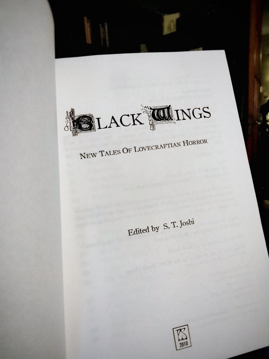 Weird_Friction's tweet image. &quot;Black Wings: New Tales of Lovecraftian Horror&quot; edited by S.T. Joshi, published by PS Publishing in 2010.
An anthology of 21 stories by contemporary horror writers that incorporate Lovecraftian Horror themes while avoiding being stylistic pastiches of Lovecraft’s work.
1/3