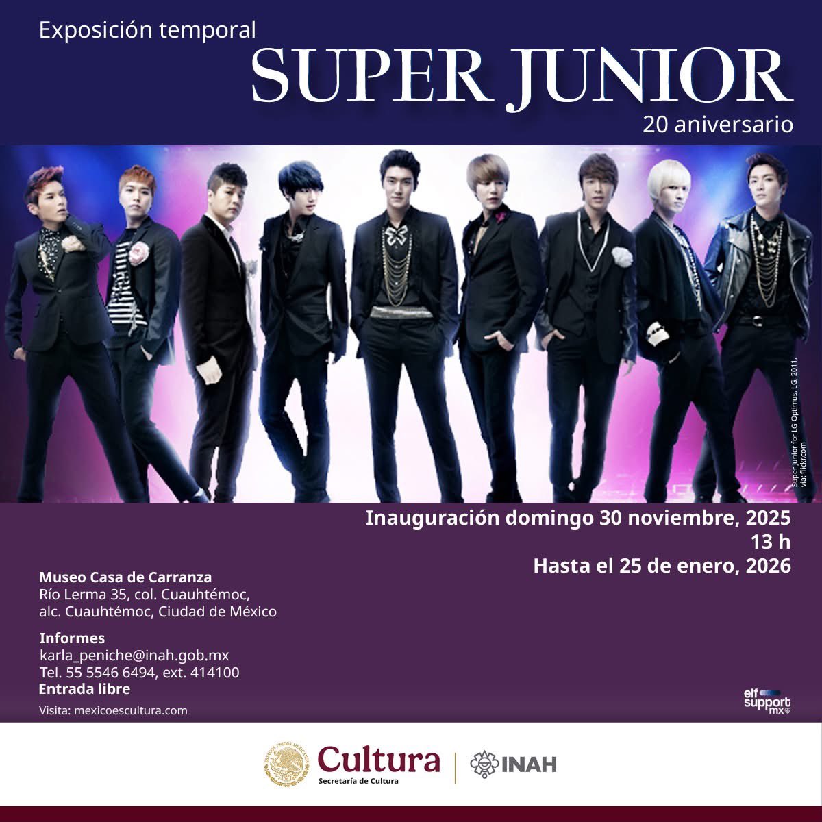 MCCarranzaINAH's tweet image. Exposición temporal Super Junior. 20 aniversario
Inauguración domingo 30 de noviembre, 2025
13 h
Museo Casa de Carranza INAH
Río Lerma 35, Cuauhtémoc, Ciudad de México
Entrada libre. Cupo limitado

En colaboración con ELF Support Mx 

#INAH #Agenda #Mes #MCCINAH #Museo #Museos