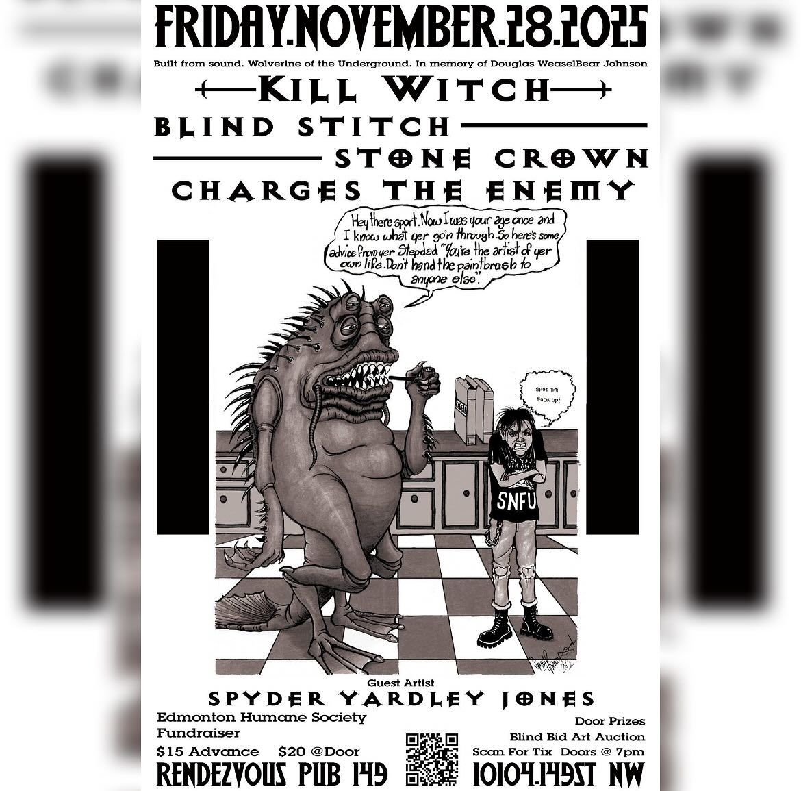 rendezvouspub49's tweet image. Tomorrow Thrashy Punky Sludgey for The @EdmontonHumane  Blind Bid  Art Auction Featured guest  Spyder Yardley Jones
Sponsored by The Gilded Rabbit. Stone Crown 8pm Blind Stich 9pm Kill Witch 10pm #yegmetal #yegpunk #yegart in memory Douglas Weasel Bear Johnson (aka PR Dougless