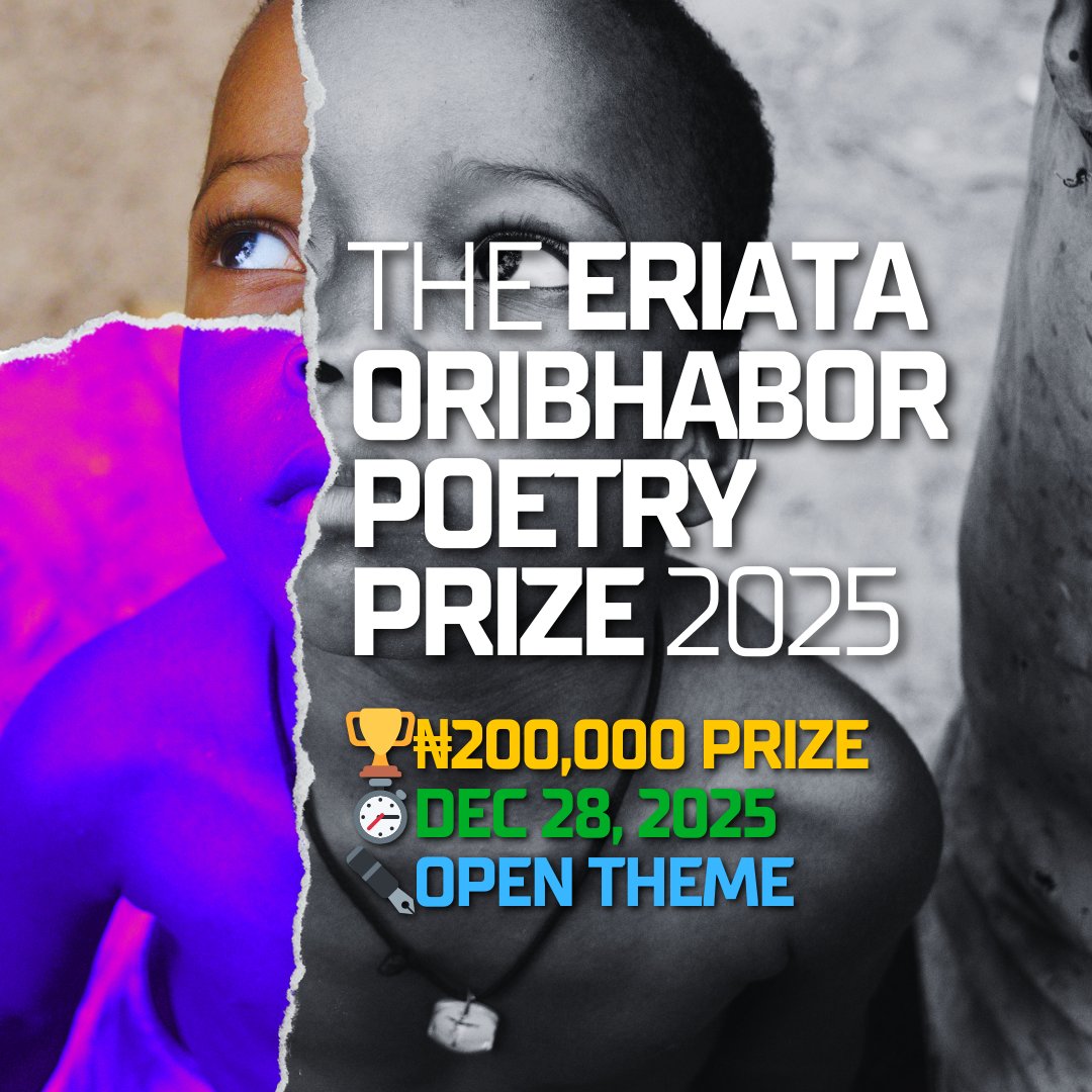authorpedia's tweet image. Submit to the Eriata Oribhabor Poetry Prize 2025!
This is more than a competition. Lend your unique voice to the #EOPP2025 legacy, &amp;amp; let your words define the year!

🏆₦200,000 in prizes!

Details: wrr.ng/call-for-submi…

#PoetryPrize #Contest  #poetrylovers #nigeria
