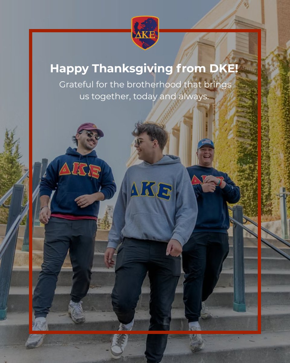 Happy Thanksgiving from Delta Kappa Epsilon.
Today we’re grateful for the brothers, volunteers, and alumni who continue to strengthen our fraternity year after year. Enjoy the holiday with the people who matter most.