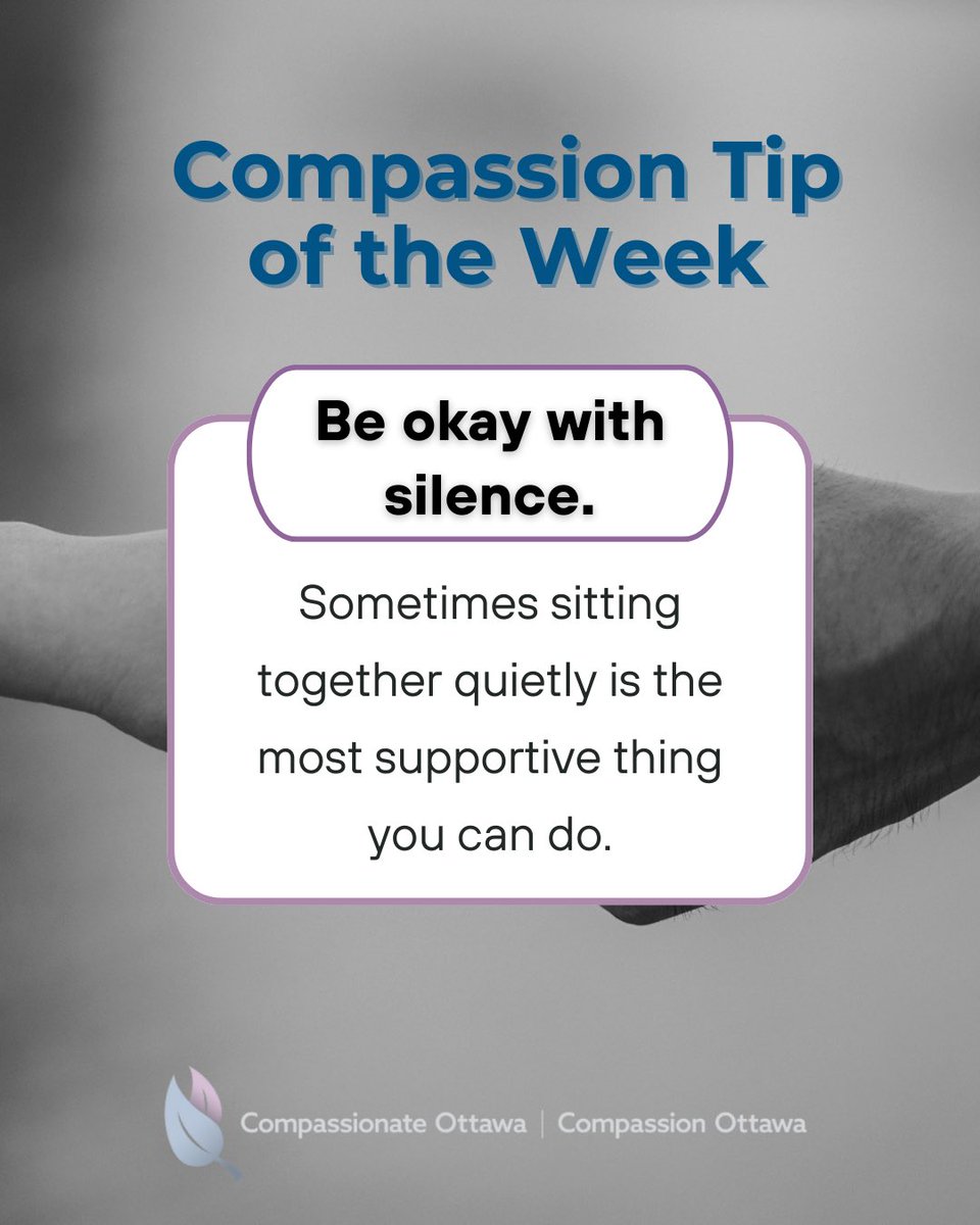 Compassionate_O's tweet image. 💙 Compassion Tip of the Week: Be okay with silence.
At Compassionate Ottawa, we offer free workshops to help you feel more confident supporting friends, family, and neighbours through loss.
#CompassionateOttawa #CommunityCare #GriefEducation #SupportEachOther