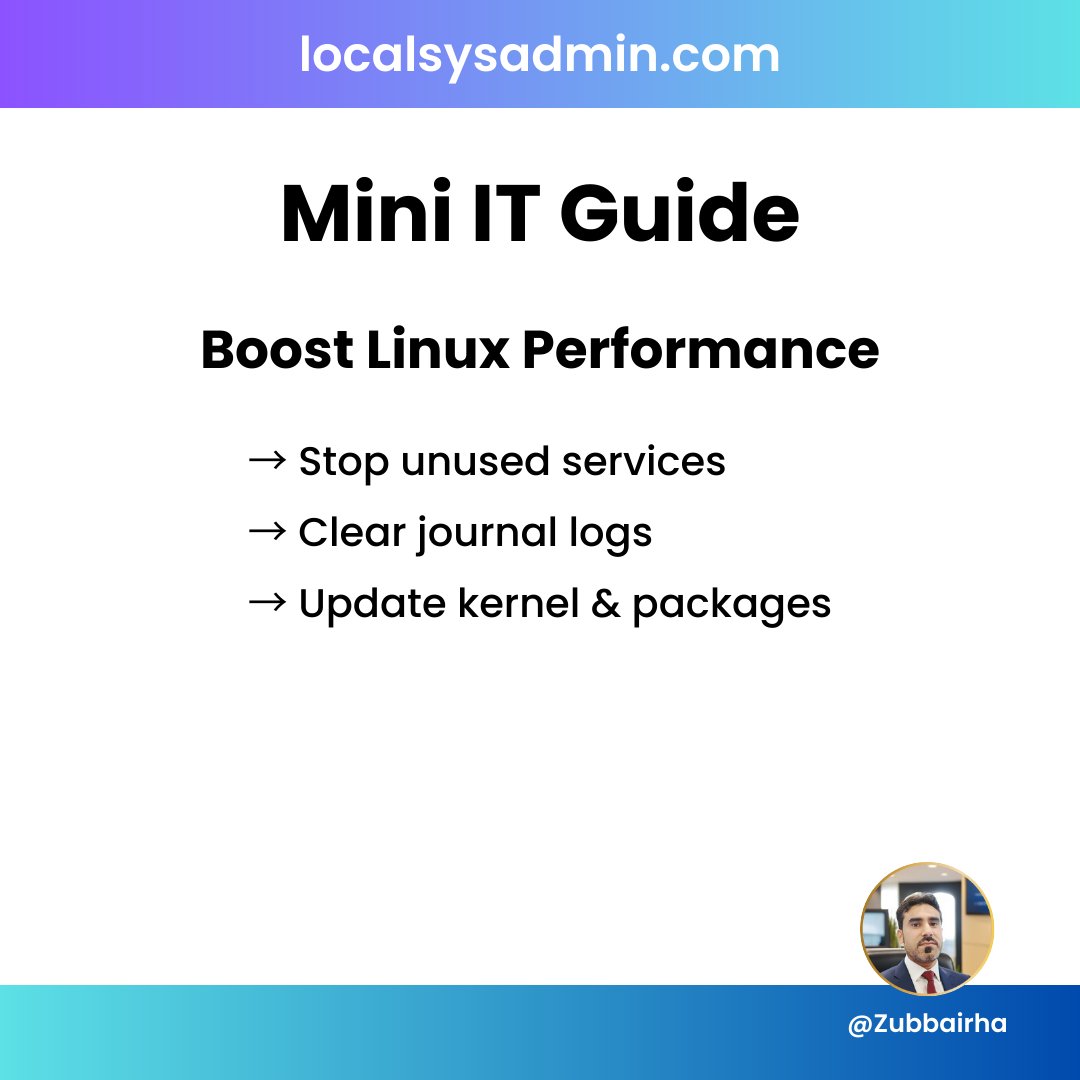 Zubbairha's tweet image. Mini IT Guide: Boost Linux performance quickly.
→ Stop unused services
→ Clean logs
→ Update system
More tips → localsysadmin.com
#Linux #SysAdmin #Optimize #ITGuide