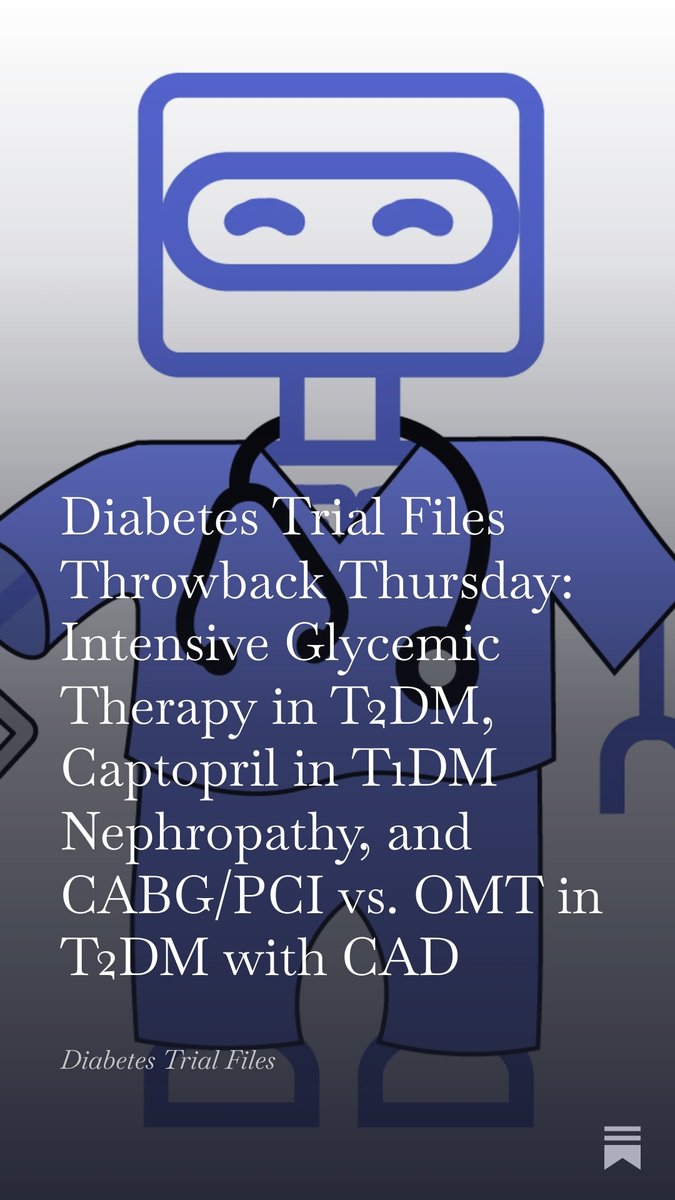 MedicinePods's tweet image. 🔁 Throwback Thursday: Diabetes Trial Files Edition

📌 Intensive glycemic control
📌 Captopril for diabetic nephropathy
📌 CABG/PCI vs. medical therapy in T2DM + CAD

🧵 Read more: diabetestrialfiles.substack.com/p/diabetes-tri…

#Diabetes #Cardiology #Nephrology #FOAMed