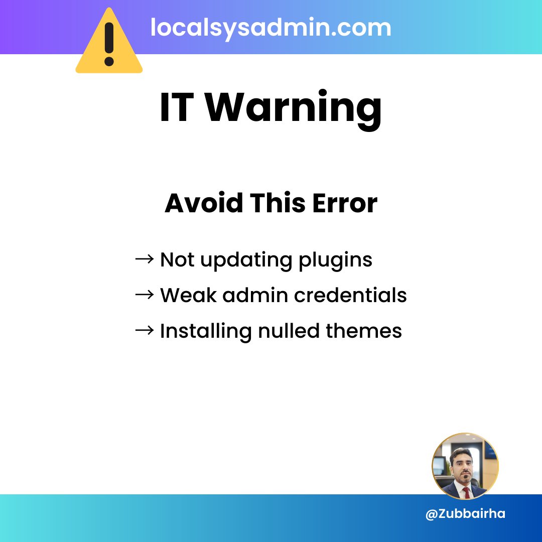 Zubbairha's tweet image. IT Warning: These 3 mistakes destroy websites.

→ Update plugins
→ Use strong credentials
→ Never use nulled themes

Guides → localsysadmin.com
#WordPress #Security #SysAdmin