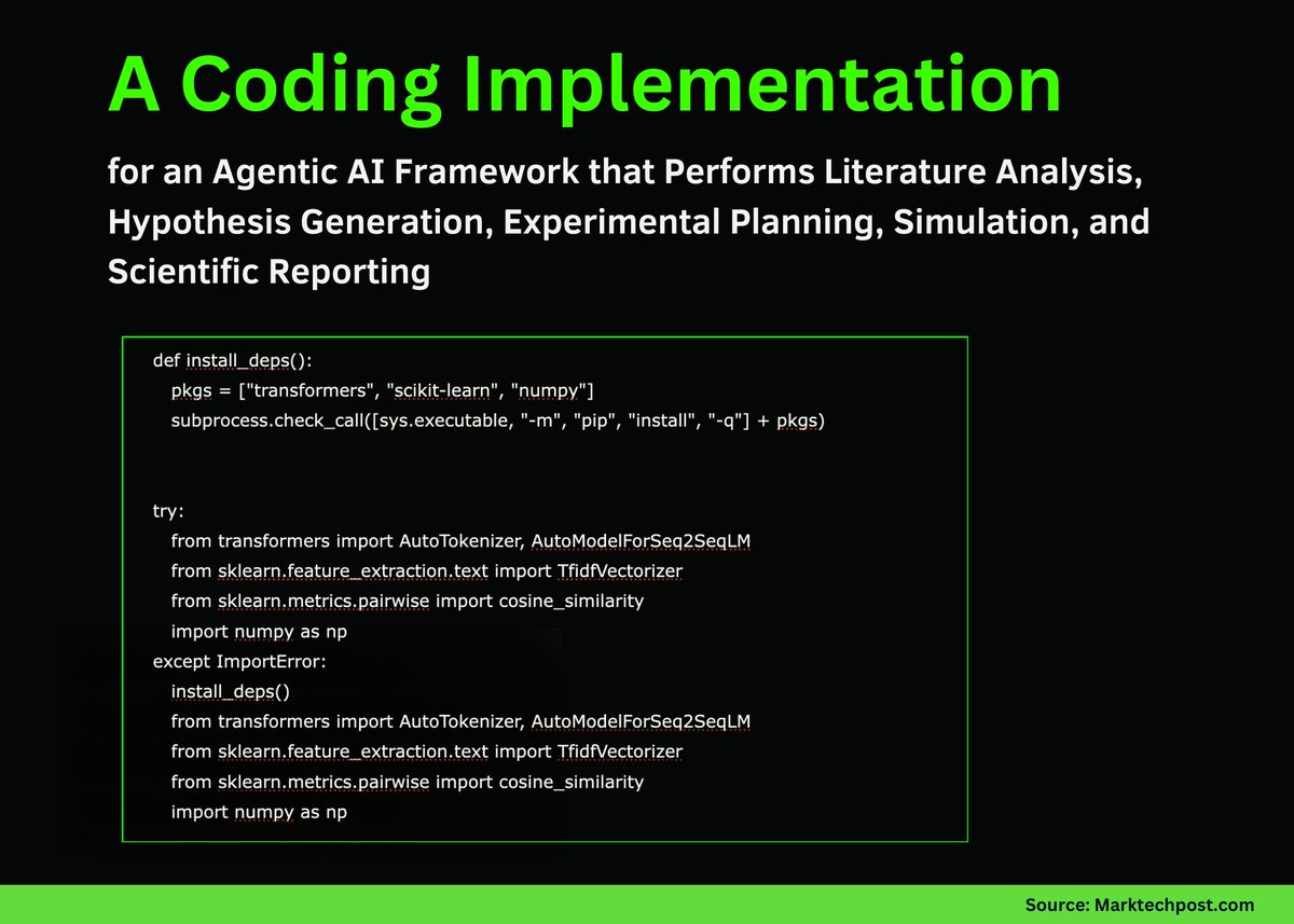 Marktechpost's tweet image. A Coding Implementation for an Agentic AI Framework that Performs Literature Analysis, Hypothesis Generation, Experimental Planning, Simulation, and Scientific Reporting

In this tutorial, we build a complete scientific discovery agent step by step and experience how each…