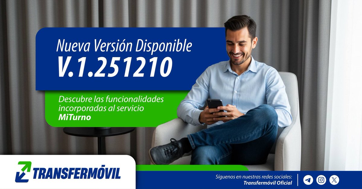 ¡Te traemos una #Nueva_Versión de #Transfermóvil! Esta vez con ampliación del servicio #MiTurno‼️📢

Para disfrutar las nuevas funcionalidades obtén la versión V.1.251210 en nuestros sitios oficiales. 📥✨

¡Pruébalo ahora! 😉