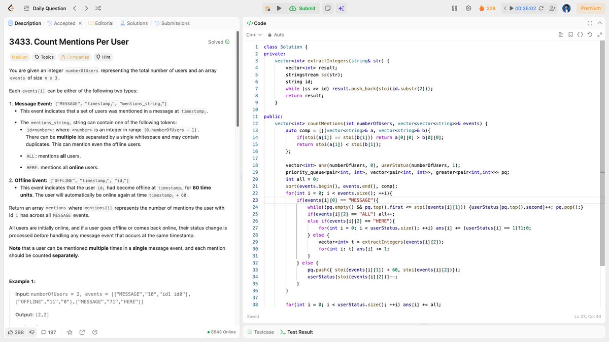 me_sajeeb's tweet image. 💬 LeetCode: Count Mentions Per User ✅

Event processing with PQ! Sort events, track online status, handle 3 mention types. Auto-online after 60s trick.

⚡ O(n log n) sorting 
🎯 PQ for auto-online 
💡 State tracking complex

#LeetCode #CPlusPlus #EventProcessing #100DaysOfCode