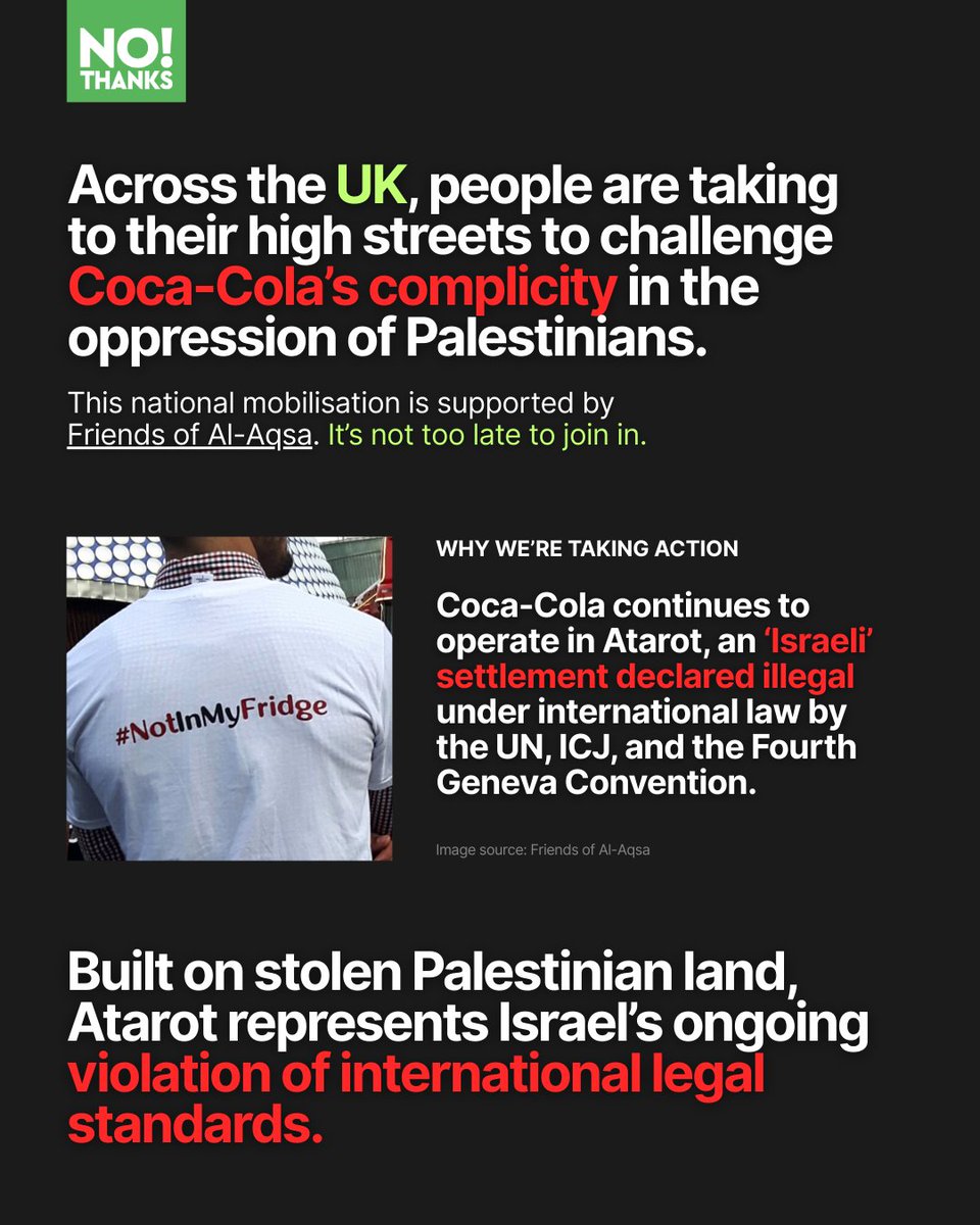 NoThanksBoycott's tweet photo. 📌 Tomorrow is the national BOYCOTT COCA-COLA Day of Action.
Join us on your high street to expose Coca-Cola’s complicity in the oppression of Palestinians and to grow the movement for boycott, divestment, and accountability.

-Start at your local Costa (owned by Coca-Cola)
-Leaflet or speak to the public
-Encourage everyone to boycott Coca-Cola & all related brands

Learn more from @friendsofalaqsa:
 [https://t.co/kcDfEfw9ol](https://t.co/kcDfEfw9ol)

Boycott Coca-Cola every day — but ESPECIALLY tomorrow.