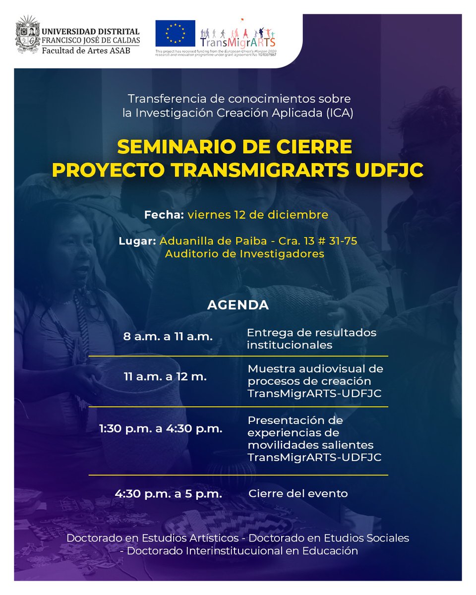 ¡Acompáñanos en el Seminario de Cierre del proyecto TransMigrARTS UDFJC!

Este viernes 12 de diciembre, de 8:00 a.m. a 5:00 p.m., te esperamos en la Aduanilla de Paiba – Auditorio de Investigadores para compartir los principales hallazgos y resultados  durante 5 años de gestión.