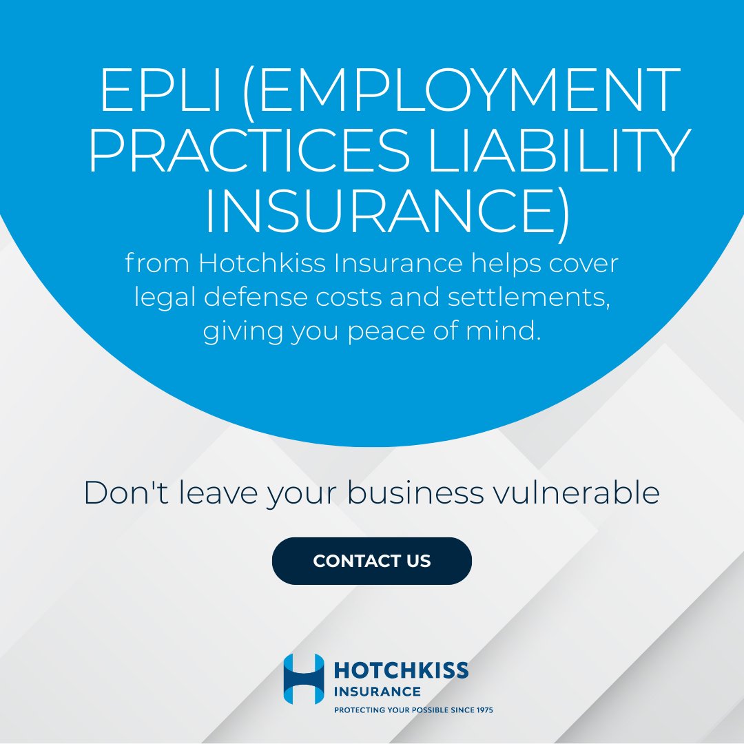 In today’s regulatory landscape, every business faces employment-related claims. Standard liability policies often leave a coverage gap.

Employment Practices Liability Insurance (EPLI) protects your business and peace of mind.

#EPLI #HotchkissInsurance