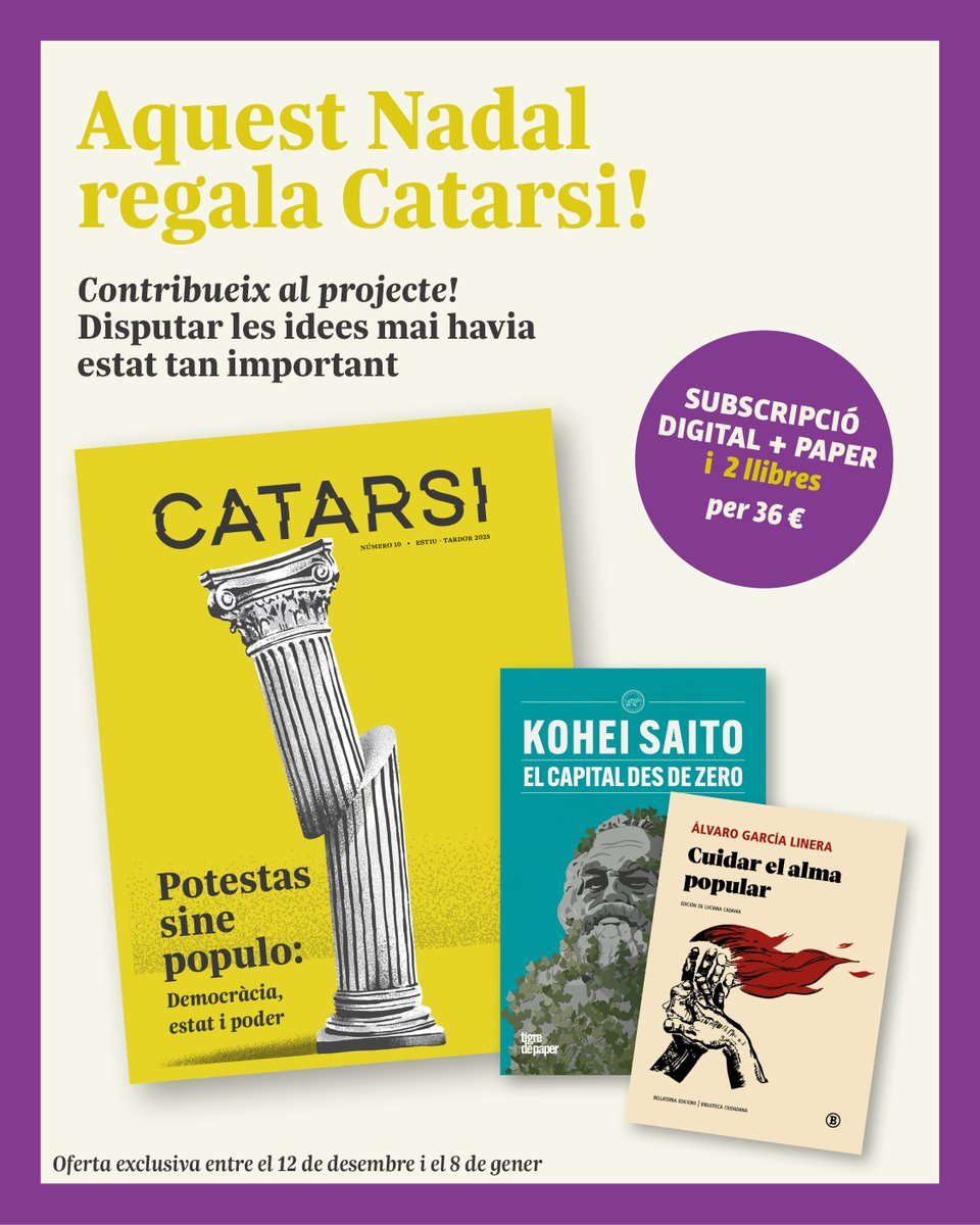 catarsimagazin's tweet photo. 🎁Aquest Nadal regala #Catarsi 

Amb la subscripció de Catarsi t'endús dos tremendus llibres de @TigrePaper i @Bellaterra_ed: 

 "El capital des de zero" de Kohei Saito 
 "Cuidar el alma popular" d'Álvaro García-Linera 

No hi ha excuses!  

https://t.co/0IqWTvLyLa https://t.co/ybNKAOoljR
