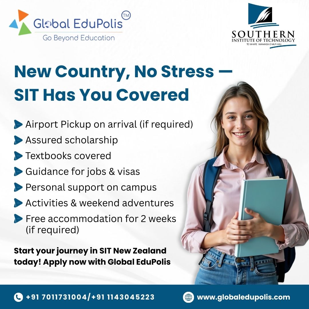 New country, new beginnings — SIT New Zealand makes it easier than ever!
From scholarships to support on arrival, we’ve got you covered.

Apply now with Global EduPolis.

Contact:
📞 +91 70117 31004 | +91 11430 45223
🌐 globaledupolis.com