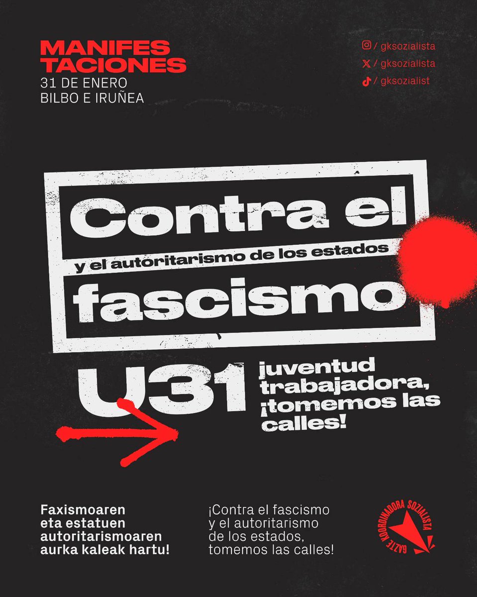 GKSozialista's tweet photo. Contra el fascismo y el autoritarismo de los estados el 31 de enero tomaremos las calles de Bilbo e Iruñea.

Tenemos que extender la conciencia contra el fascismo entre la juventud trabajadora y demostrar que en Euskal Herria hay una fuerza que le hará frente.

#U31Mobilizatu https://t.co/ZLzQOtzghB