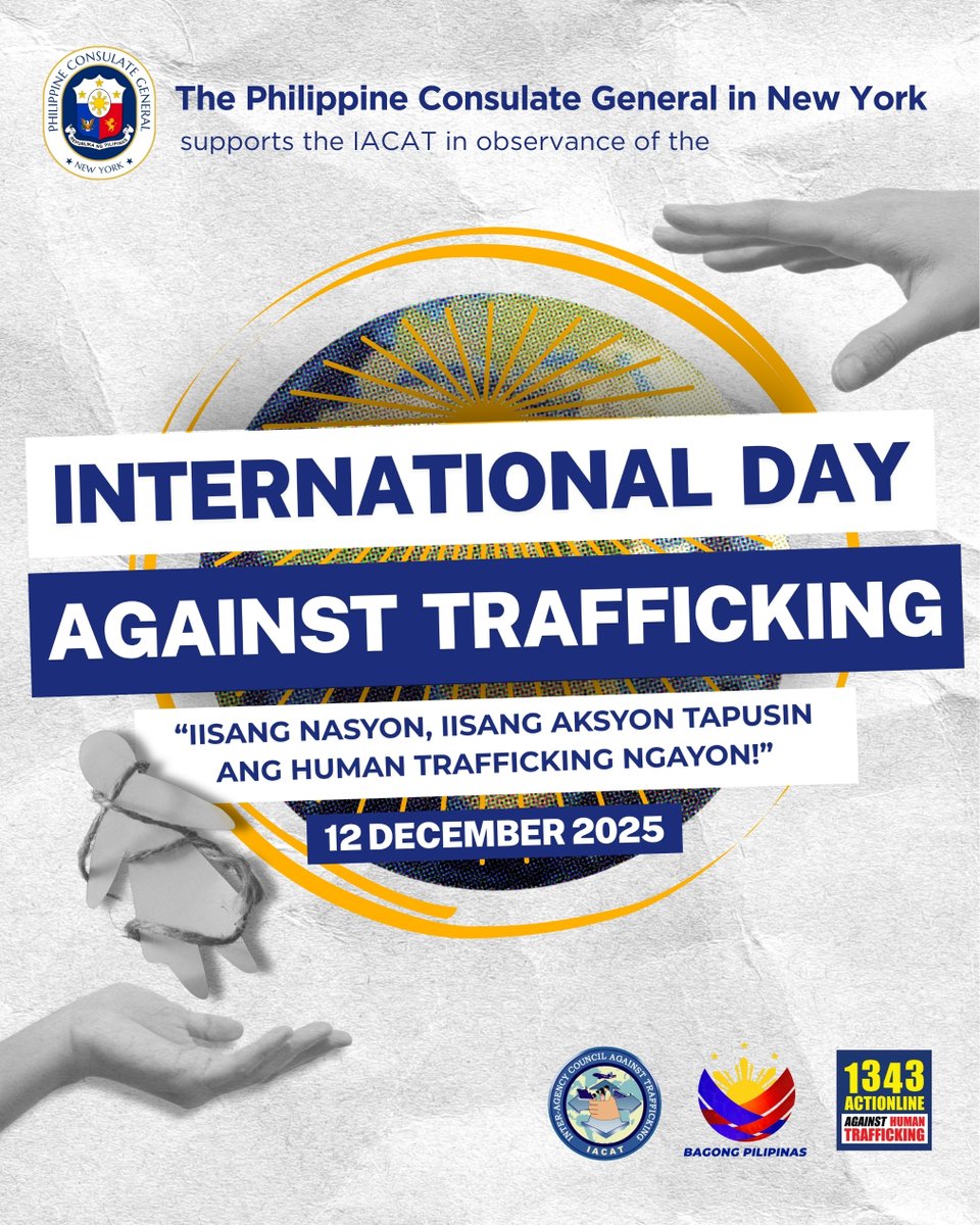PHinNewYork's tweet image. The Philippine Consulate General in New York joins the Inter-Agency Council Against Trafficking (IACAT) in observance of the International Day Against Trafficking today, 12 December, pursuant to Presidential Proclamation No. 1172.

#IACAT #IisangNasyonIisangAksyon #IDAT2025