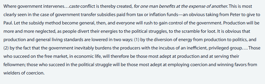 "Donde interviene el gobierno se crea un conflicto de castas, pues un hombre se beneficia a expensas de otro"... Rothbard