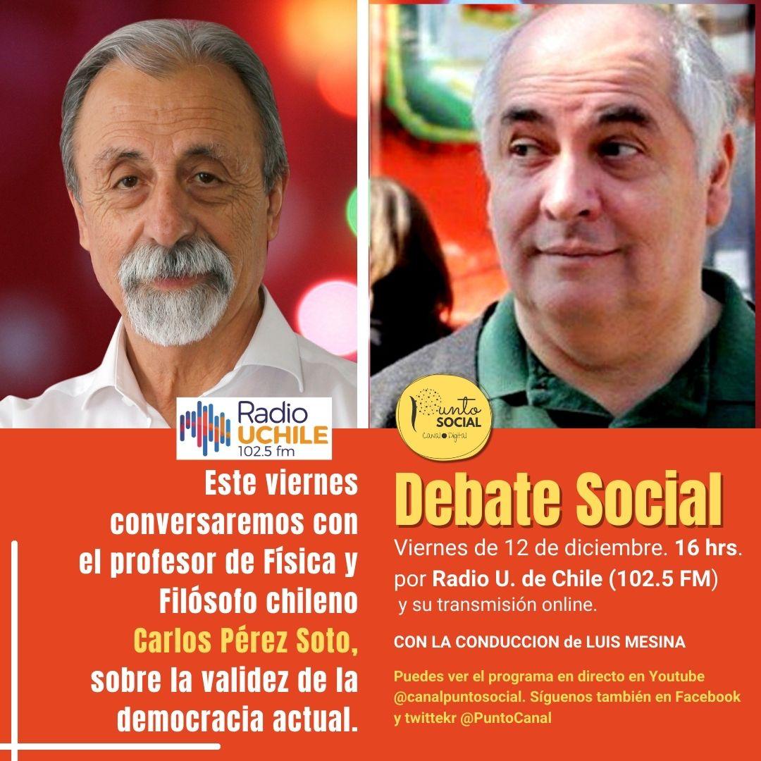 PuntoCanal's tweet photo. 🟢Debate Social
En este capítulo conversaremos con el Filósofo y Profesor de Física  Carlos Pérez Soto
Conduce @LuisMesina1 https://t.co/73fyIQliLf