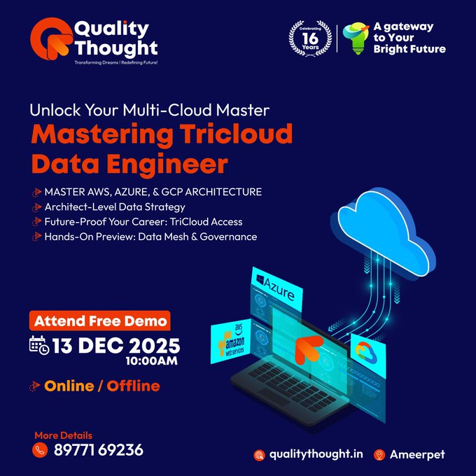 AvanchaA99169's tweet image. 🚀Become a Tri-Cloud Data Engineer!
Master AWS + Azure + GCP in one powerful career path
Join Quality Thought’s FREE Demo
📅13 Dec 2025 | 10:00 AM
📍Locations: Ameerpet
🔗Info: linktr.ee/qualitythought…
📞Contact: 89771 69236
#QualityThought #Tricloud #DataEngineer #AWS #Azure #GCP