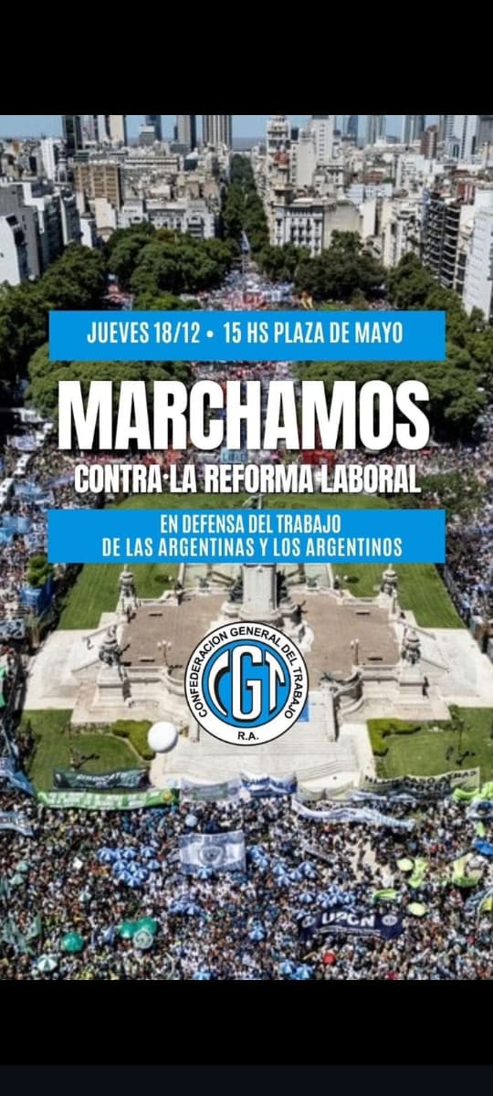 Jueves 18 de Diciembre 
MARCHAMOS CONTRA LA REFORMA LABORAL 

#CGT
#UPCNBA
#FabiolaMosqueraSecretariaGeneral