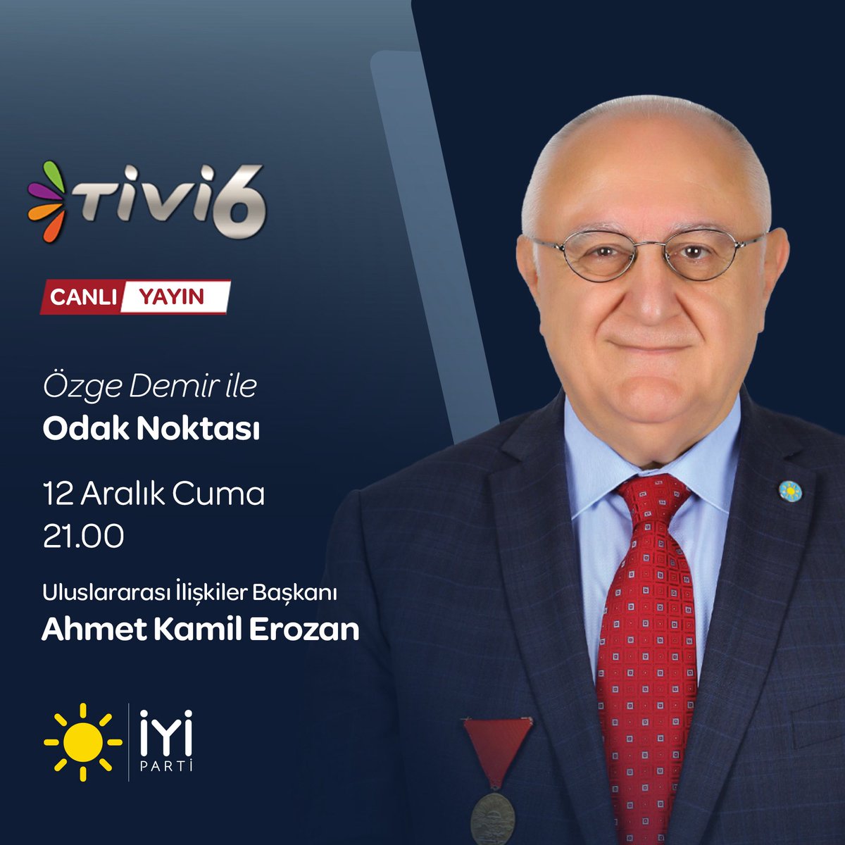Uluslararası İlişkiler Başkanımız Sayın Ahmet Kamil Erozan <a href="/Ahmet_Erozan/">Ahmet Erozan</a>;

🗓 12 Aralık Cuma (bugün)
⏰ 21.00'de 
📺 TİVİ6'da

Özge Demir ile #OdakNoktası programına konuk oluyor.

Sizleri de ekran başına bekliyoruz.👍🏻