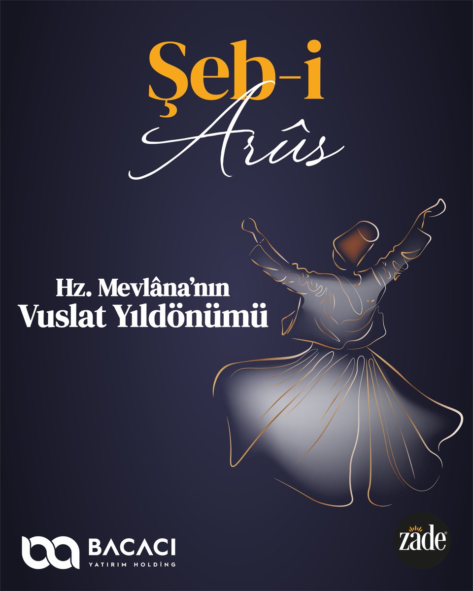 🌟 Aşkın ve hoşgörünün sembolü Mevlâna’yı Şeb-i Arus’ta rahmetle anıyoruz.

Onun öğretileriyle her günümüzü daha anlamlı kılalım, kalplerimizi sevgiyle dolduralım.

#Zade #ZadeYağları #BacacıYatırımHolding #Mevlana #DostlukVakti #VuslatVakti #ŞebiArus
