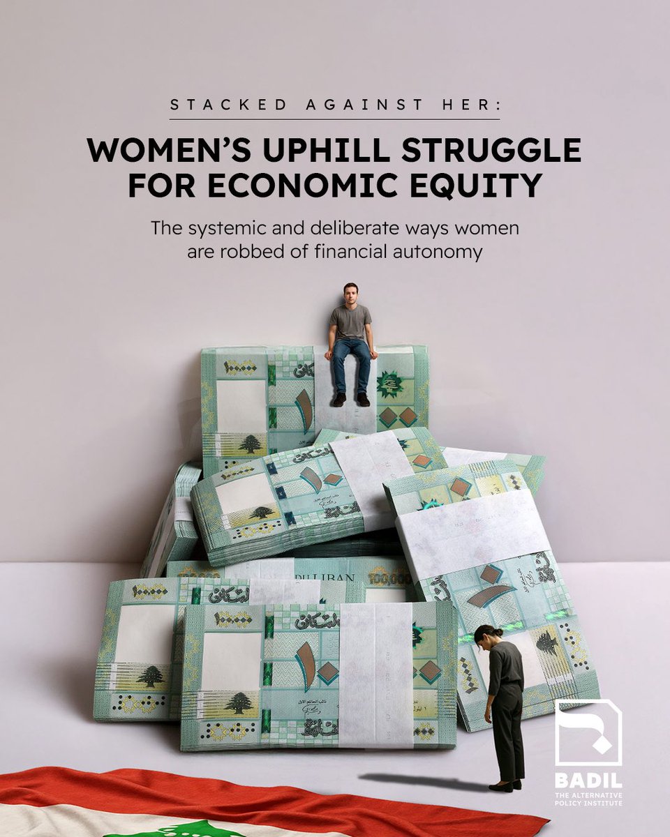 In their latest Badil commentary, researchers Perla Khaled &amp; Hisham Jaber expose the systemic economic violence trapping Lebanese women in dependency, analyzing how legal frameworks, social norms &amp; institutional barriers intersect to limit their financial autonomy and