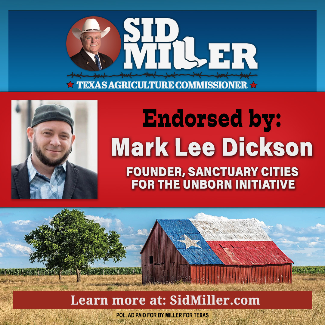 I  am honored to announce that I have earned the endorsement of Mark Lee  Dickson, Founder of the Sanctuary Cities for the Unborn Initiative.

Mark  Lee Dickson has led a groundbreaking movement across Texas and the  nation, working with communities to pass local ordinances that
