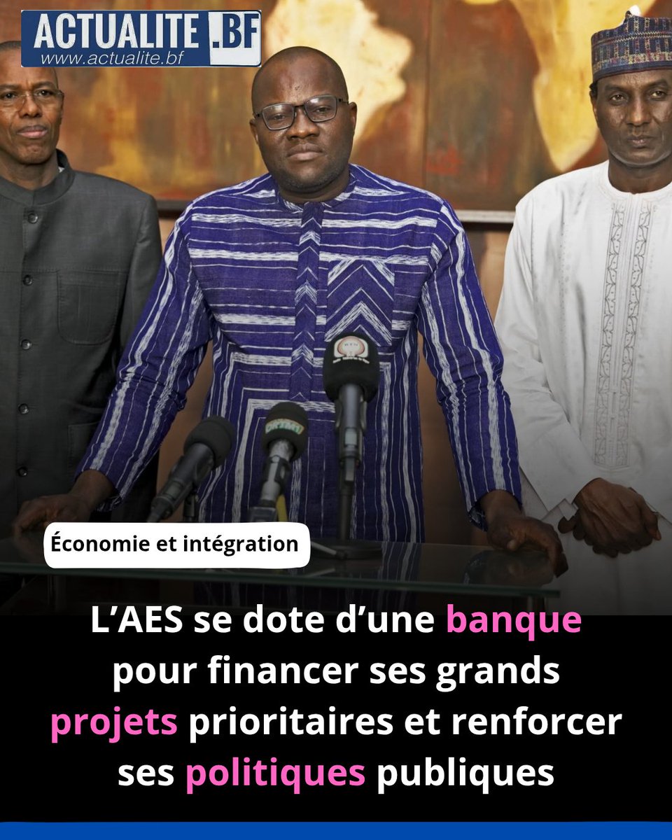 🔵 | Décrite comme un instrument stratégique, la BCID-AES aura pour mission de mobiliser des ressources souveraines et de financer, notamment les infrastructures, l’agriculture et les interconnexions régionales, ainsi que l’appui aux projets privés...→actualite.bf/v/