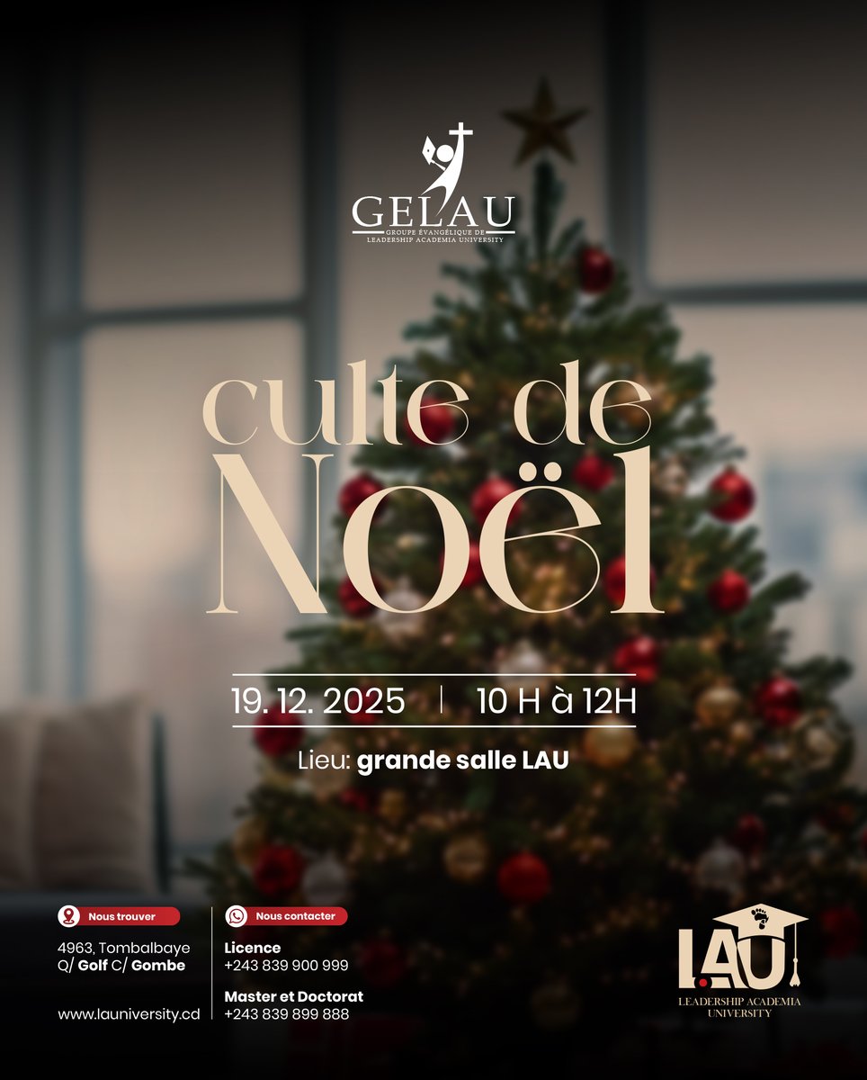 🎄 CULTE DE NOËL 2025 – UNE CÉLÉBRATION EXCEPTIONNELLE À LEADERSHIP ACADEMIA UNIVERSITY 🎄