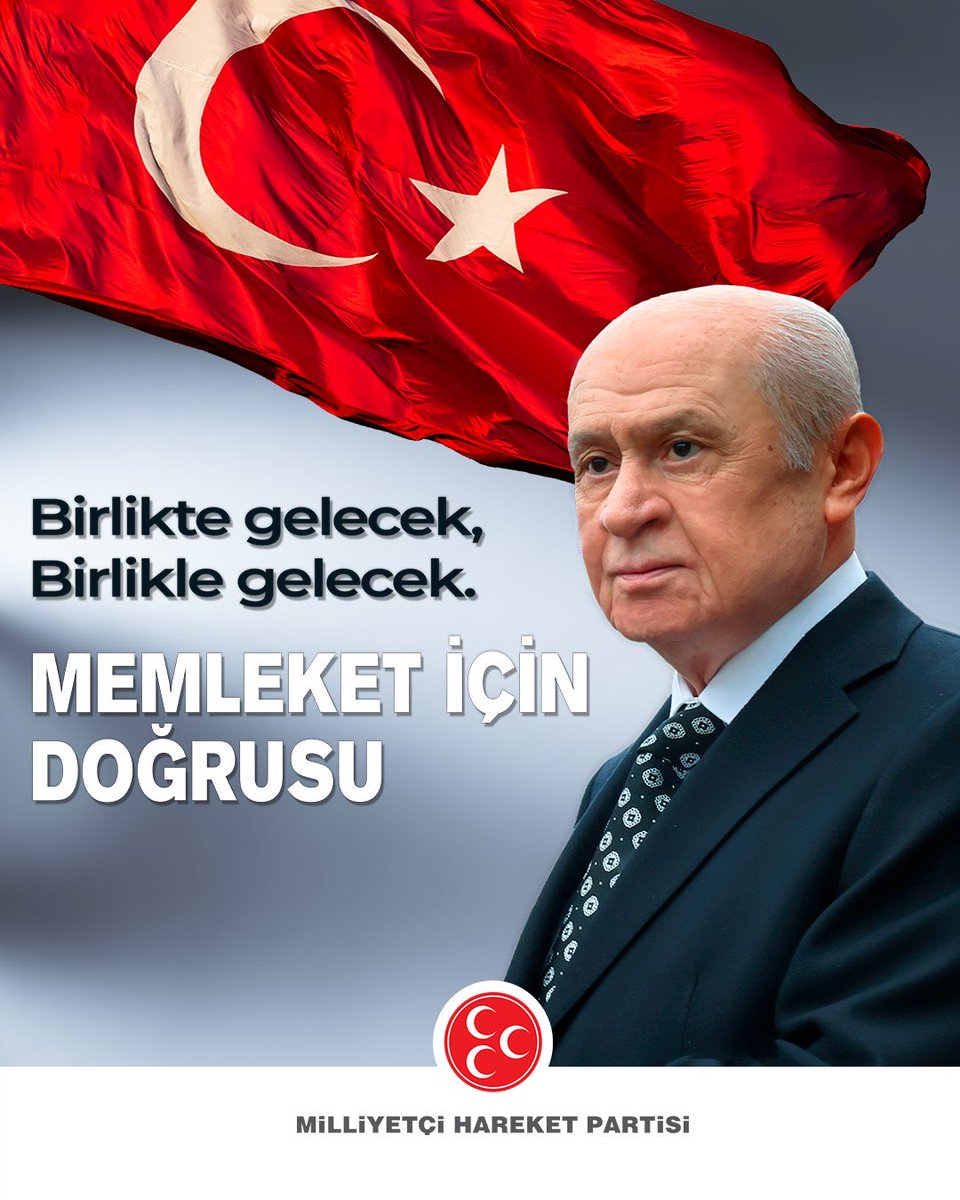 Birlikte gelecek, Birlikle gelecek.

MEMLEKET İÇİN DOĞRUSU