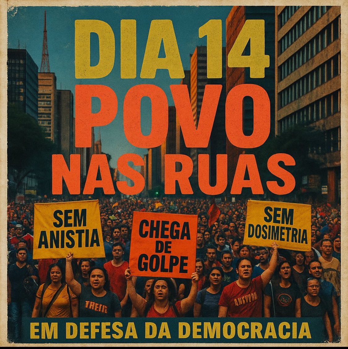 DIA 14 O POVO NAS RUAS!!