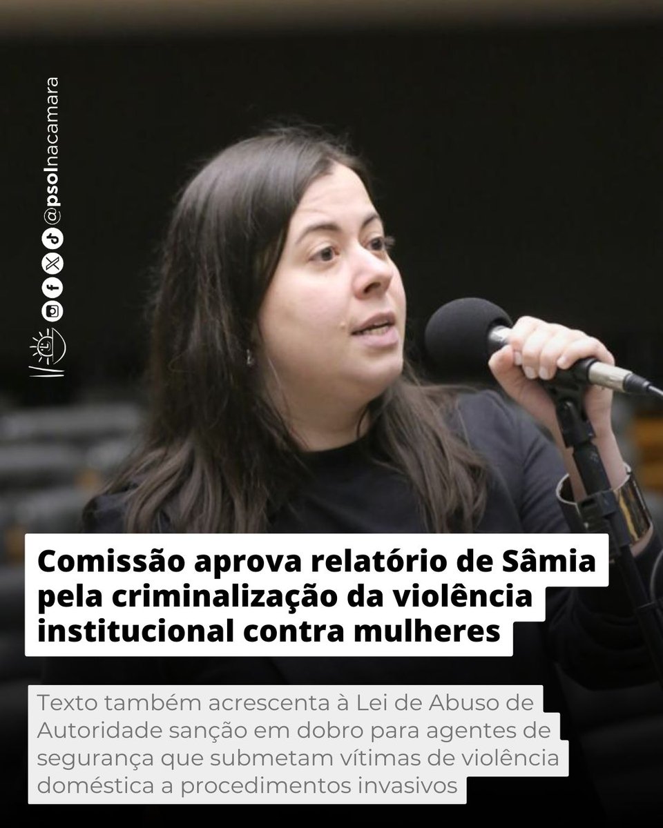 psolnacamara's tweet image. A Comissão de Defesa dos Direitos da Mulher aprovou o Projeto de Lei 185/2025, que criminaliza a violência institucional e estabelece um agravante para casos que envolvam mulheres vítimas de violência doméstica e familiar. O relatório da deputada @samiabomfim (SP) foi favorável à…