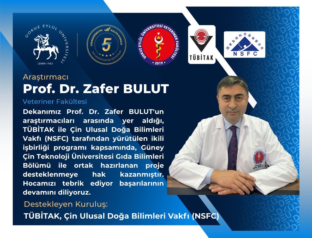Dekanımız Prof.Dr.Zafer BULUT'un araştırmacıları arasında yer aldığı, TÜBİTAK ile Çin Ulusal Doğa Bilimleri Vakfı (NSFC) ikili işbirliği projesi desteklenmeye hak kazanmıştır. Hocamızı tebrik eder, başarılarının devamını dileriz. <a href="/universitemDEU/">Dokuz Eylül Üniversitesi</a> <a href="/Tubitak/">TÜBİTAK</a>