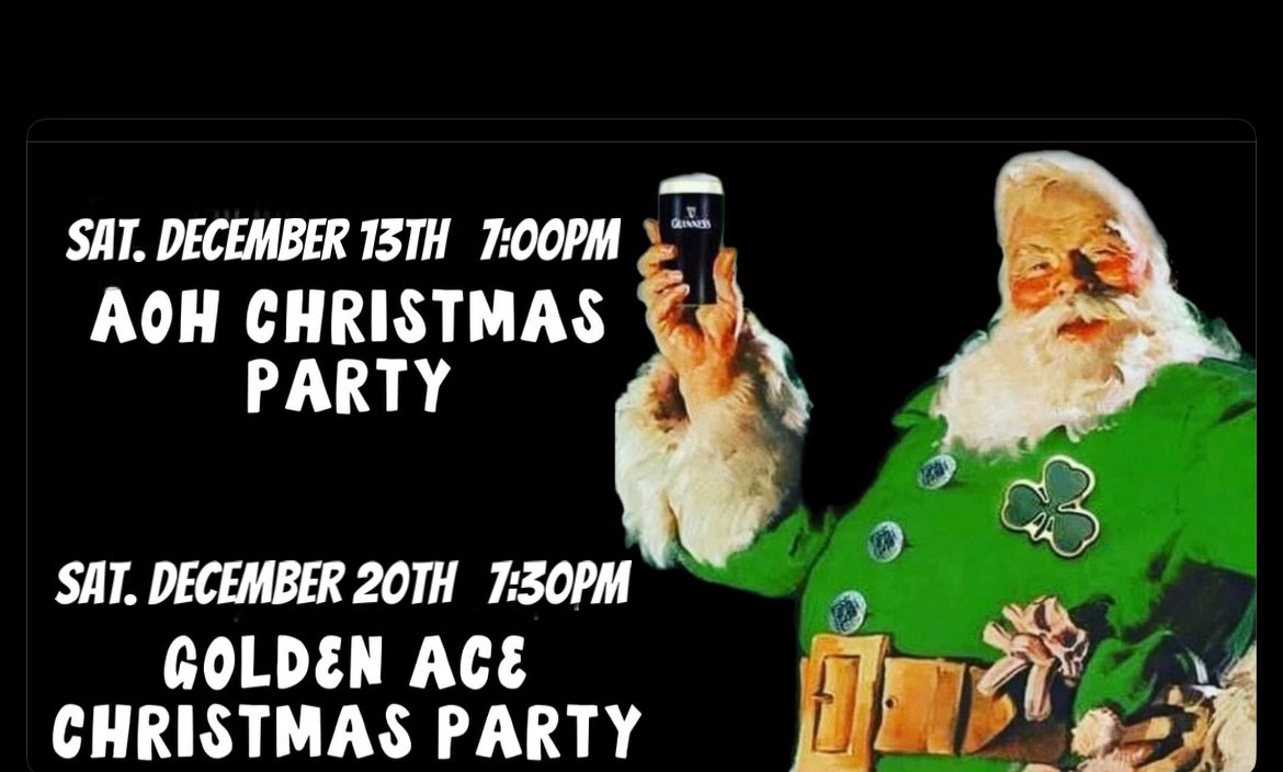 ‘Tis the season…Hibernian Christmas party tomorrow 7pm!
Golden Ace Christmas Party next Saturday 7:30pm