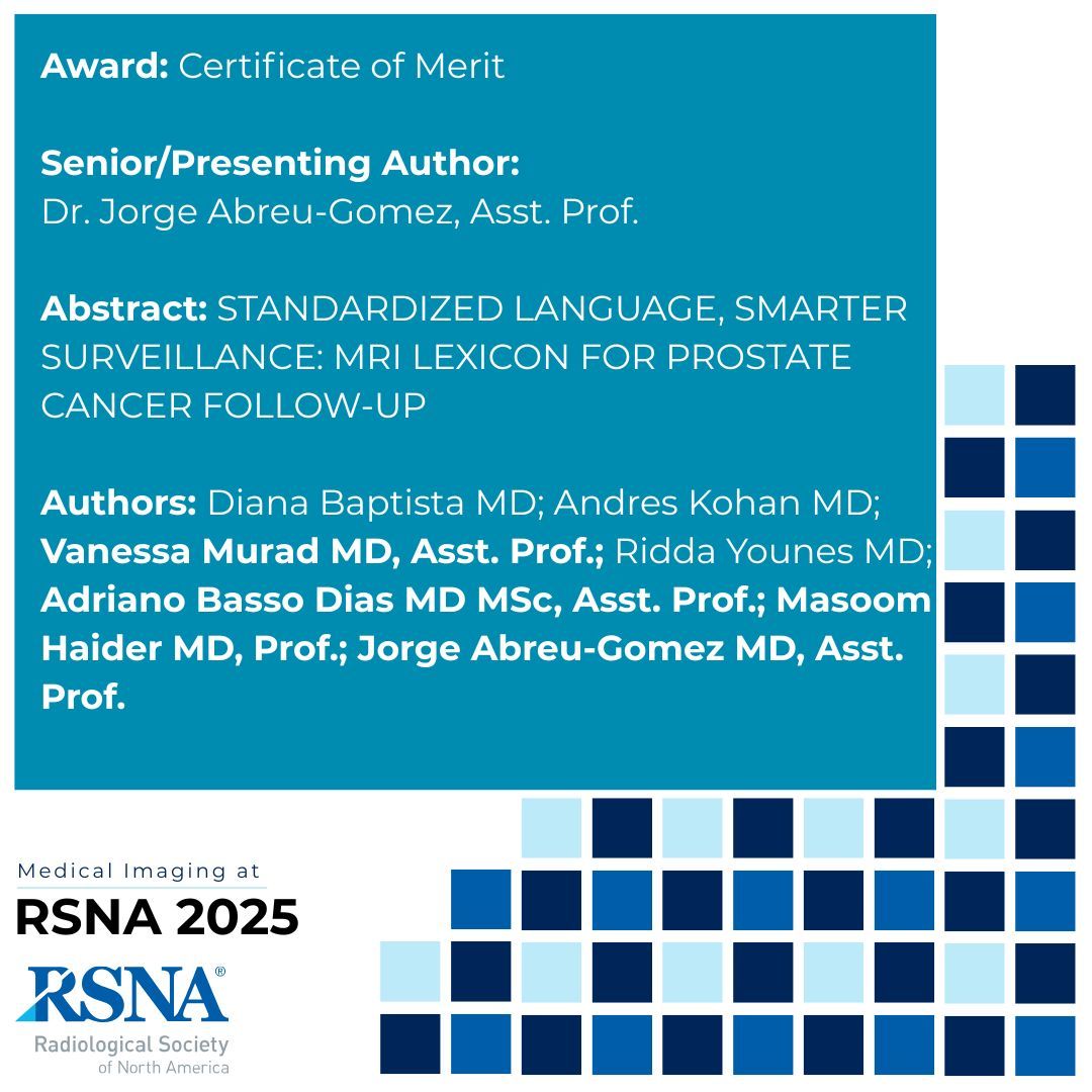 UofTMedIm's tweet photo. Congratulations to Senior/Presenting Author Dr. Jorje Abreu-Gomez and team who received a Certificate of Merit for their presentation, "STANDARDIZED LANGUAGE, SMARTER SURVEILLANCE: MRI LEXICON FOR PROSTATE CANCER FOLLOW-UP" at the @RSNA's Annual Meeting last week! https://t.co/q5jifftbd8