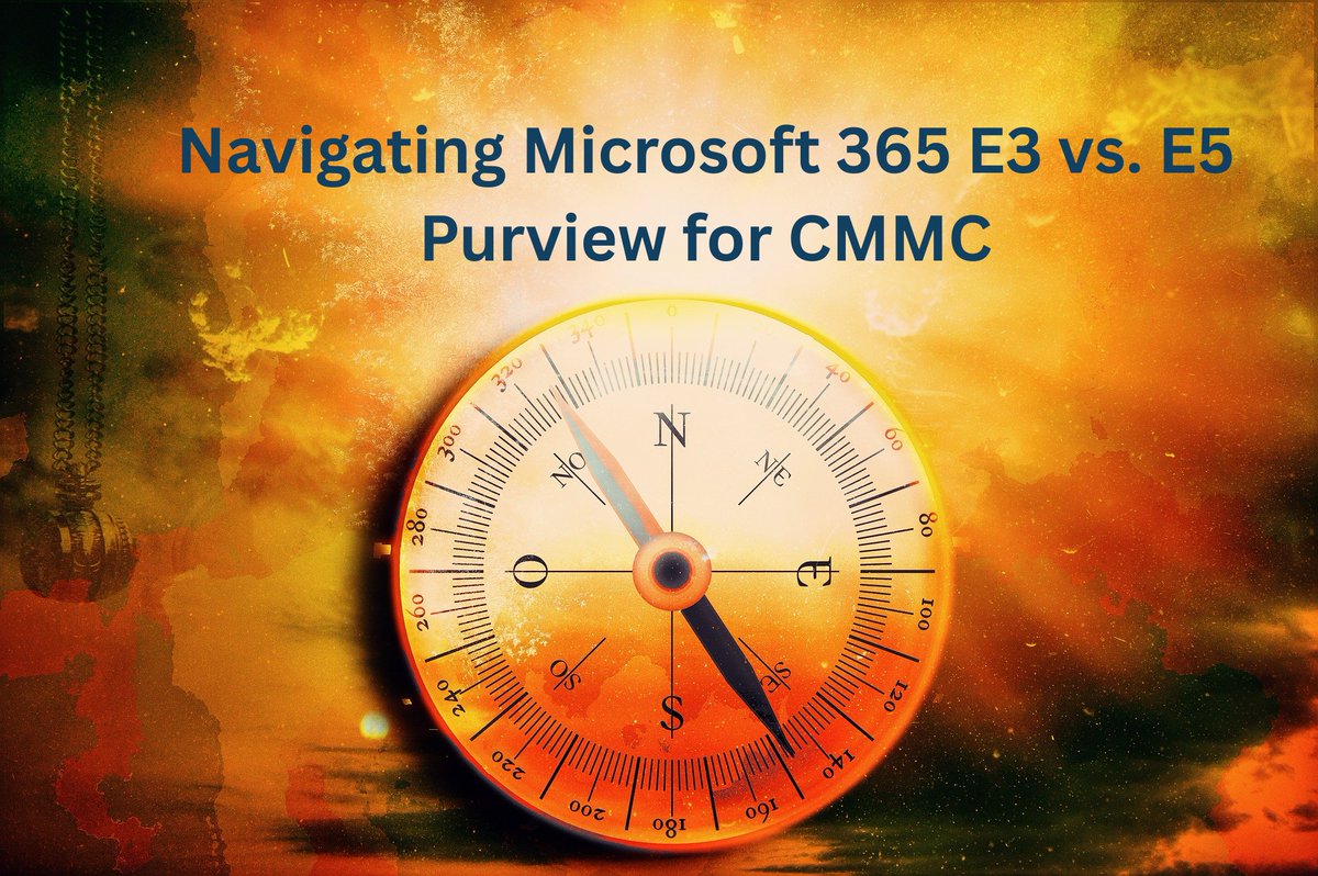 Microsoft Purview for CMMC: E3 vs. E5 - Here's a quick way to understand the differences and get licensing guidance.
 bit.ly/4aMaCNX
