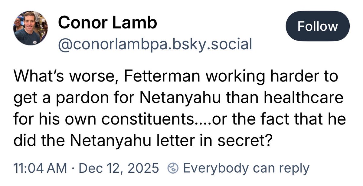 pennslinger's tweet image. Conor Lamb ripping into Fetterman's pardon letter to Netanyahu over on bluesky