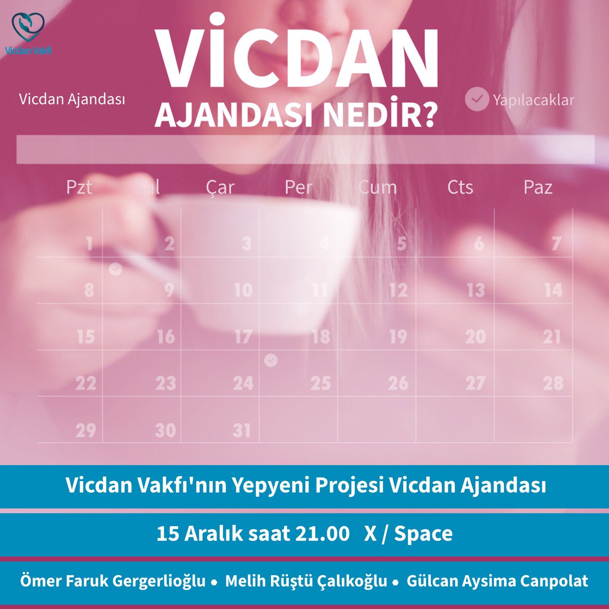 Vicdan Ajandası Projesi Başlıyor!🕊️

Vicdan Vakfı'nın yepyeni projesi Vicdan Ajandası hakkında bilgi almak ve detayları öğrenmek için bu özel etkinliği kaçırmayın.

📅 Tarih: 15 Aralık
⏰ Saat: 21.00
📍 Platform: X / Space

Konuşmacılar:

• Ömer Faruk Gergerlioğlu
• Melih Rüştü