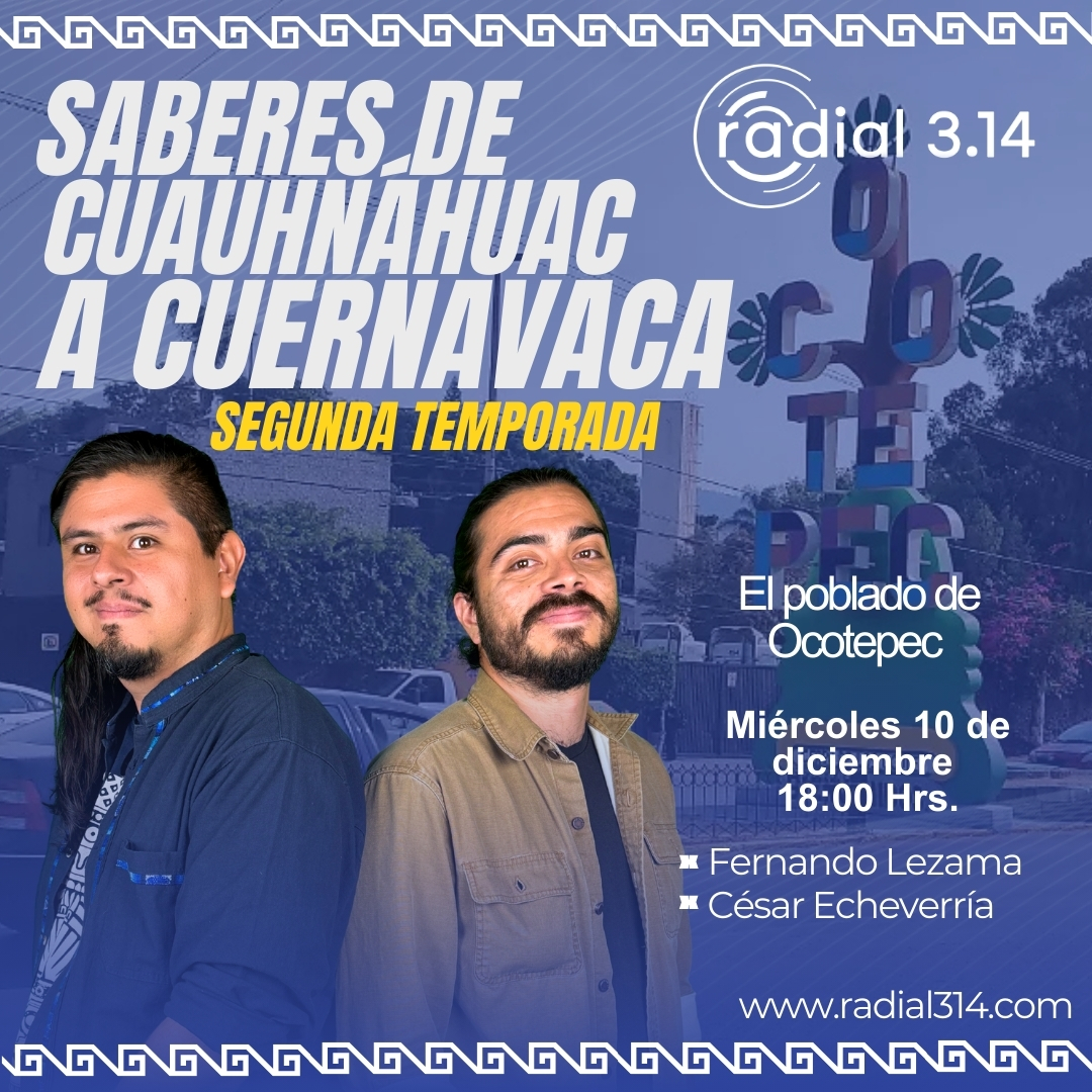 Hoy en el programa Saberes de Cuauhnáhuac a Cuernavaca hablaremos sobre la historia y la tradición del poblado de Ocotepec, Morelos, un pueblo indígena que se mantiene vigente a pesar de los cambios de la urbanidad, resguardando su identidad, su memoria y sus costumbres.