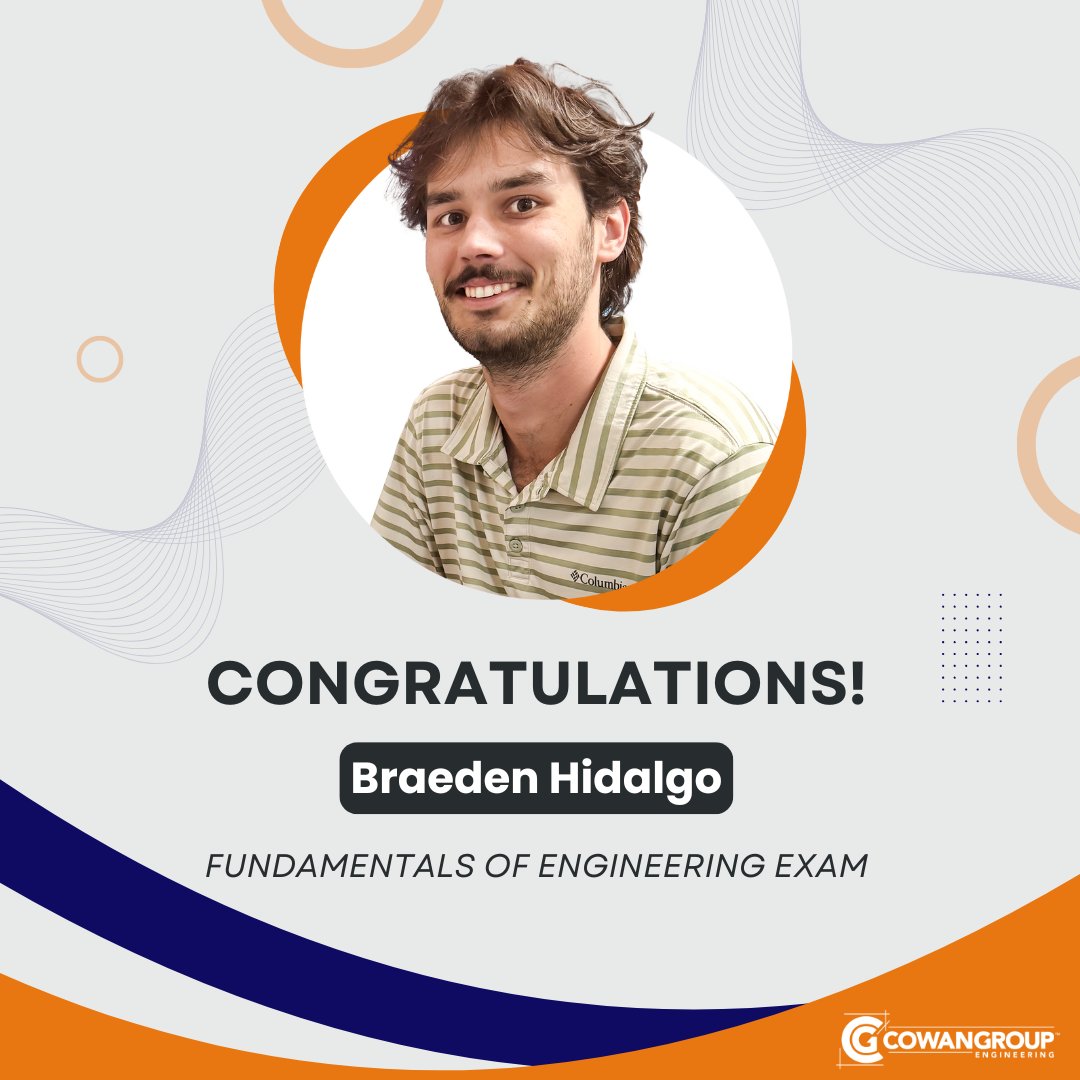 CowanGroup_Eng's tweet photo. Congratulations! 🎉 Today we’re celebrating Braeden, who just passed his Fundamentals of Engineering exam! This is a major milestone on the path to becoming a licensed engineer. #CareerMilestone #EngineerOfChoice https://t.co/UbDUUfNfMZ