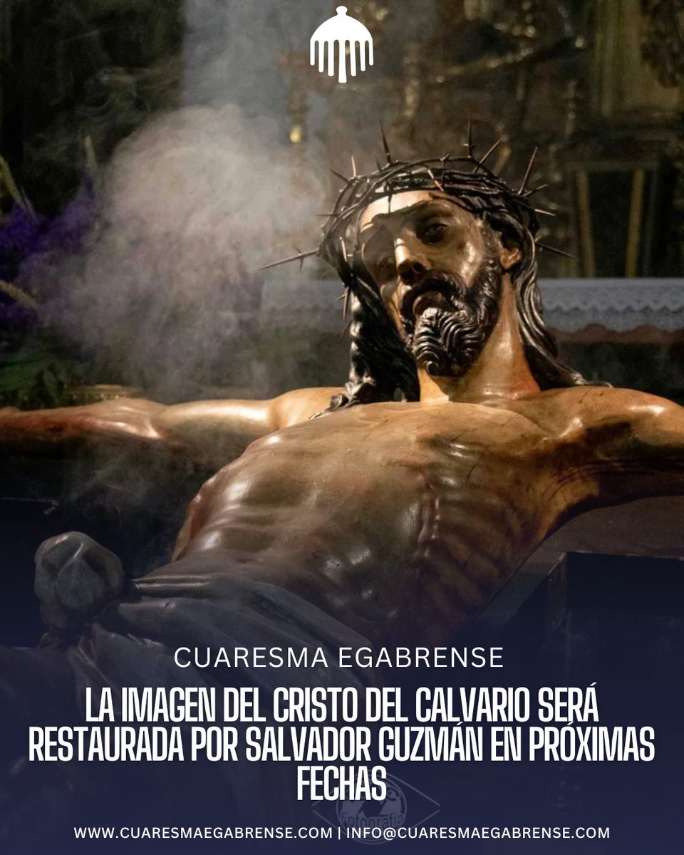 La imagen del Cristo del Calvario será restaurada por el restaurador e imaginero D. Salvador Guzmán Moral

#CuaresmaEgabrense #cofrades