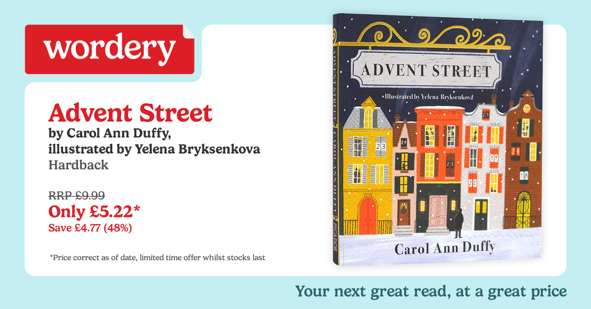 The perfect stocking filler for all poetry enthusiasts, 'Advent Street' by Carol Ann Duffy with illustrations by Yelena Bryksenkova, is available to purchase with us at a very special price. Find out more today: wordery.com/book/advent-st…
