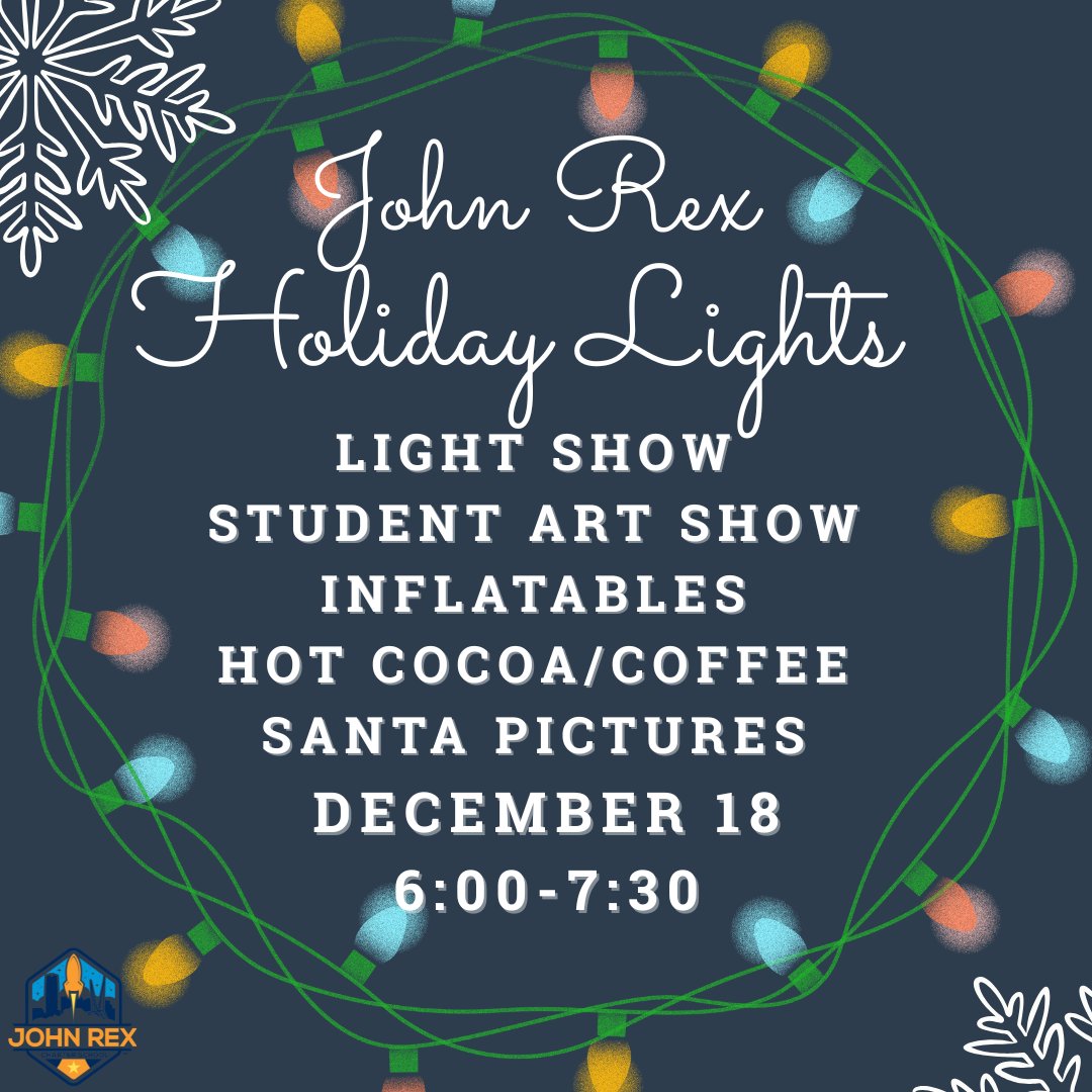 JohnRexSchool's tweet photo. Join us for our annual John Rex Holiday Lights! Bring the whole family for the light show, student art show, holiday inflatables, hot cocoa truck, and Santa pictures! December 18, 6-7:30 at John Rex Elementary! https://t.co/O6r4zg9on1
