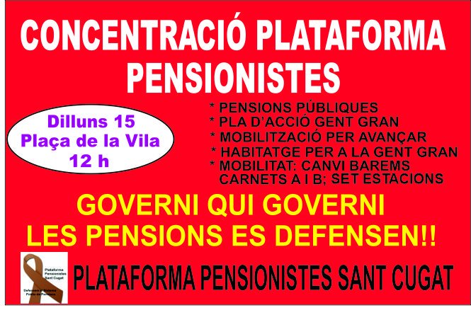 Dilluns 15, propera concentració pensionista en Sant Cugat.
T'esperem!!
