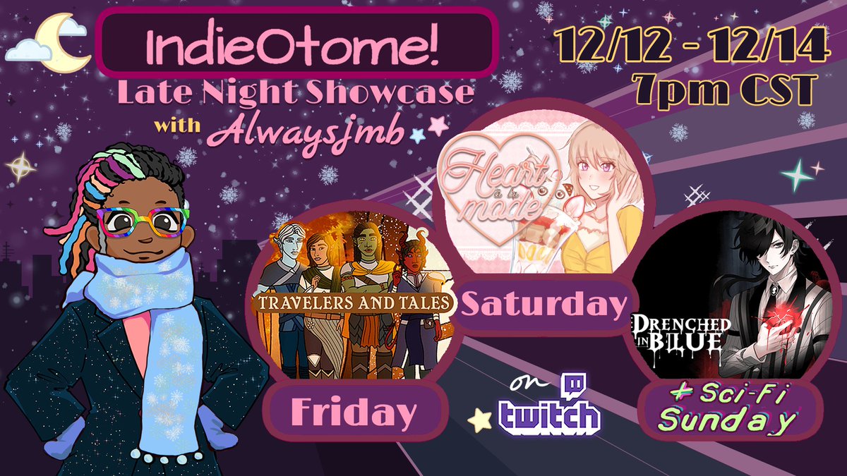 Winter is Here! So is this week's IndieOtome Late Night Showcase schedule! 12/12-12/14 2025
Friday: Travelers and Tales 🛡️
Saturday: Heart a la Mode 🍨
Sunday: Drenched in Blue and Sci-fi Sunday WSC! 🪻
Can't wait to see you there ✨7pm CST!
twitch.tv/indieotome