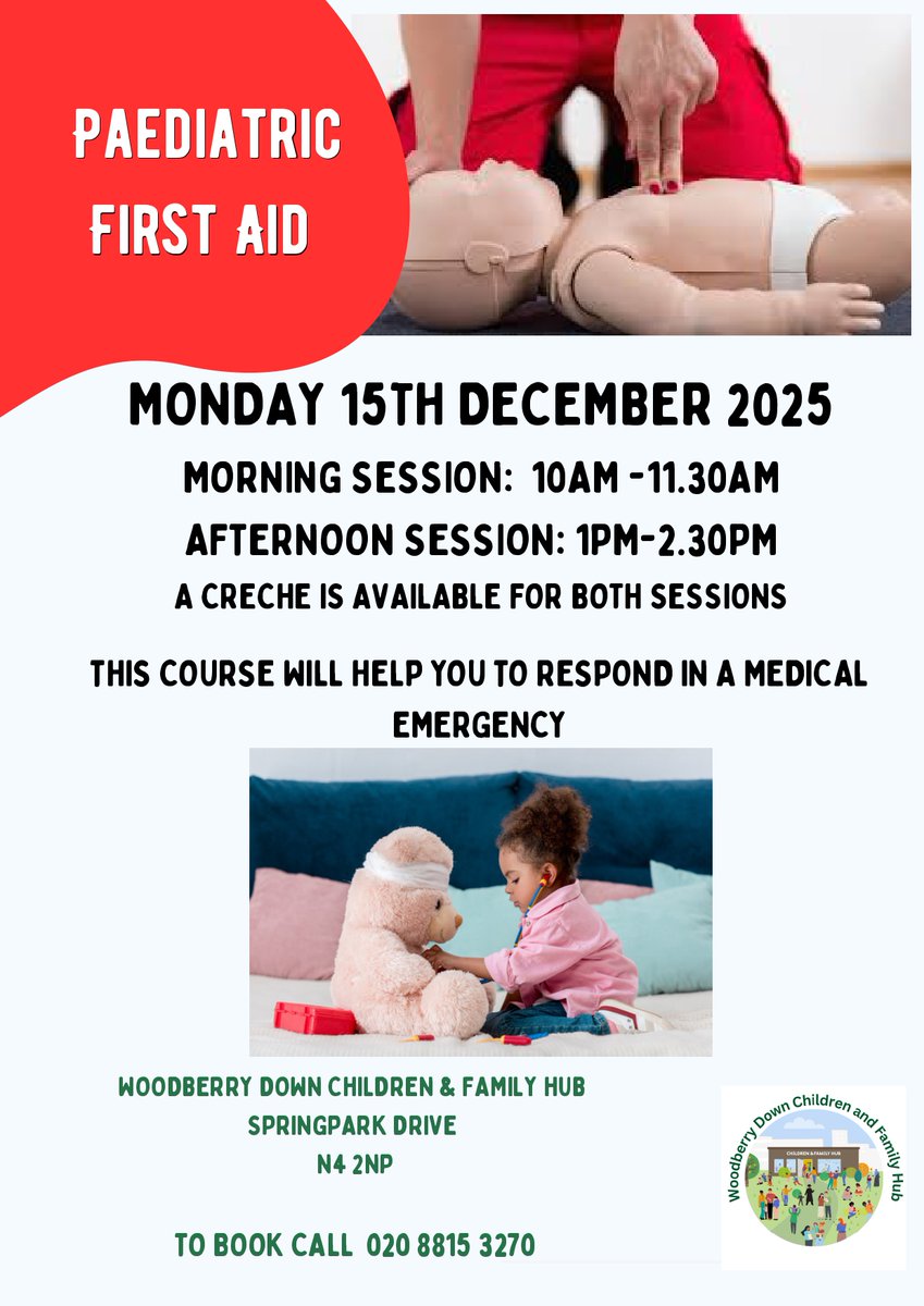 Woodberry Down is hosting 2 Pediatric First Aid sessions on the 15 December 2025.

Morning: 10AM - 11:30AM
Afternoon: 1PM - 2:30PM
Location: WOODBERRY DOWN CHILDREN &amp; FAMILY HUB, SPRINGPARK DRIVE, N4 2NP

There will be a creche available for both sessions.

To book: 020 8815 3270