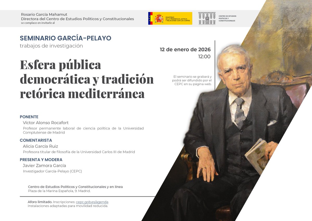 cepcgob's tweet photo. Lunes 12/1/2026 12:00
#SeminarioGarcíaPelayo Trabajos de investigación "Esfera pública democrática y tradición retórica mediterránea"
Ponente Víctor Alonso Rocafort
Comenta @ClaudineLefeble 
Presenta y modera @Javier_Z_G
Inscripción👇
https://t.co/WDUiZ8noLR https://t.co/NXIK2NygSG